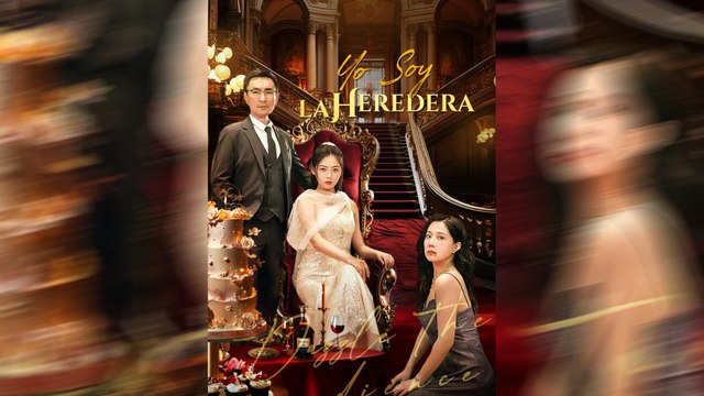 Yo Soy la Heredera | Serie Completa | Short Drama Español | NITRO REALMS