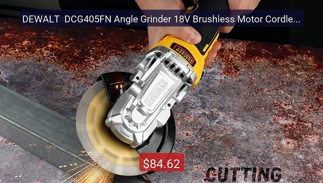 DEWALT DCG405FN Angle Grinder 18V Brushless Motor Cordless Cutting... Top Rated 2026 | Buy Now!