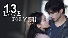 | English Sub Love For You (2026) - Episode 13 | Asian Drama TV