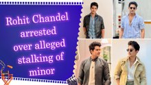 Television actor Rohit Chandel arrested for allegedly stalking, harassing a minor