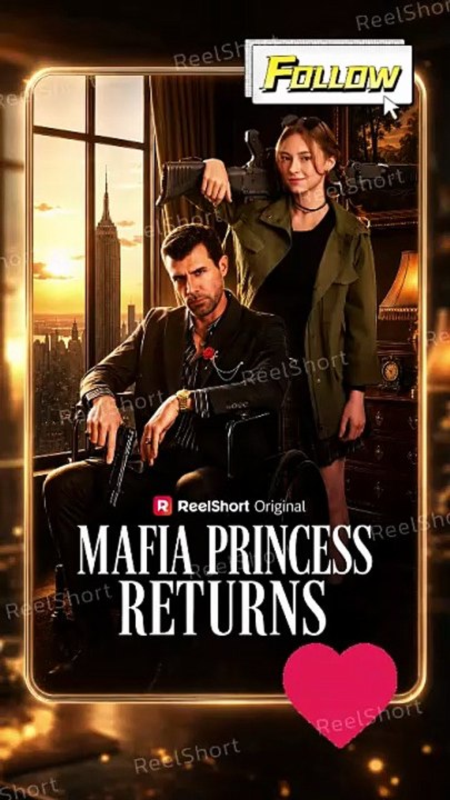 Mafia Princess Returns / She Rewrote Her Mafia Fate MOVIES