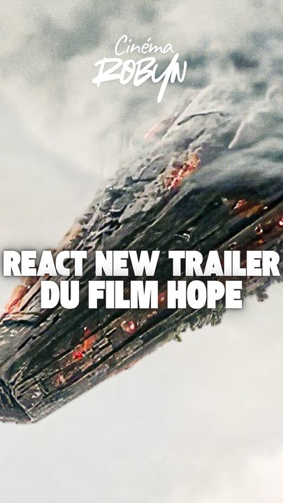 Nouveau trailer du film Hope, on react ça !