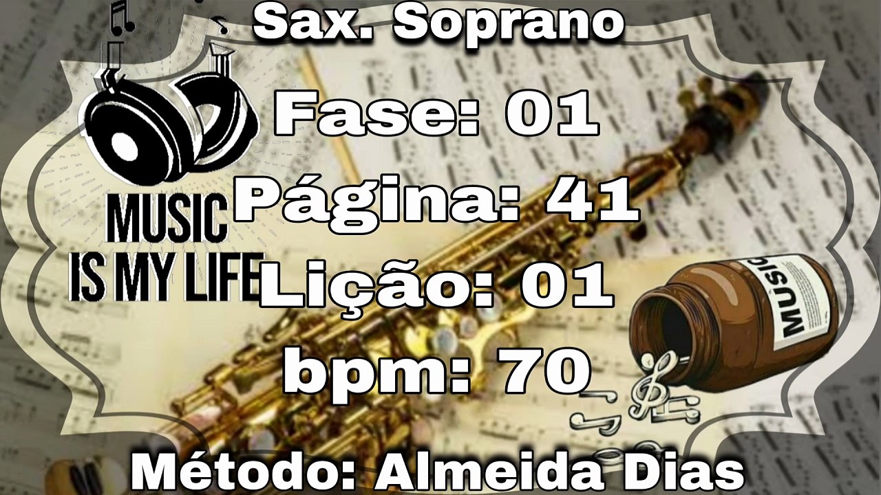 Fase: 01 Página: 41 Lição: 01 - Sax. Soprano [70 bpm]