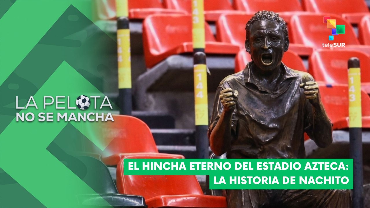 LA PELOTA NO SE MANCHA | El hincha eterno del E...