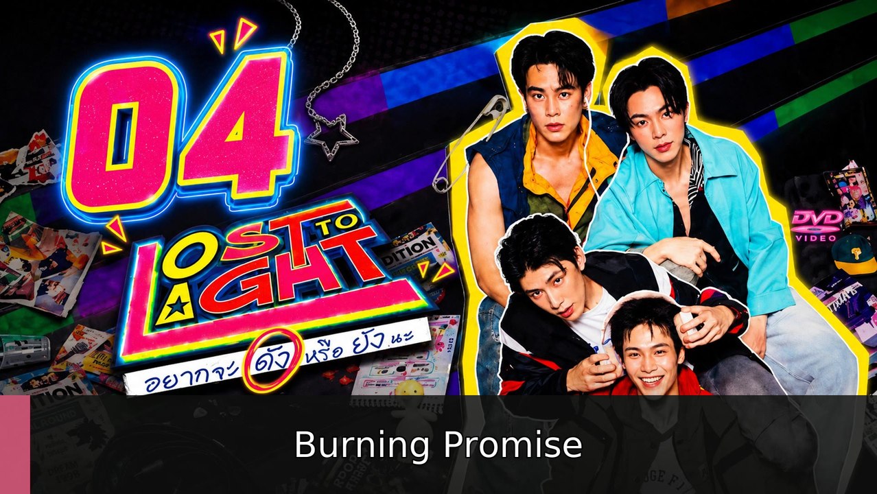 Lost to Light Ep 4 Burning Promise