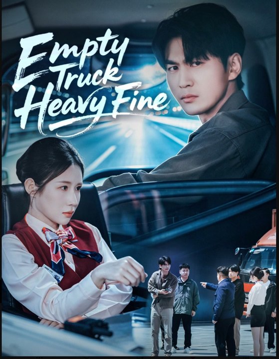 Empty Truck Heavy Fine- Full Drama Movie English Sub