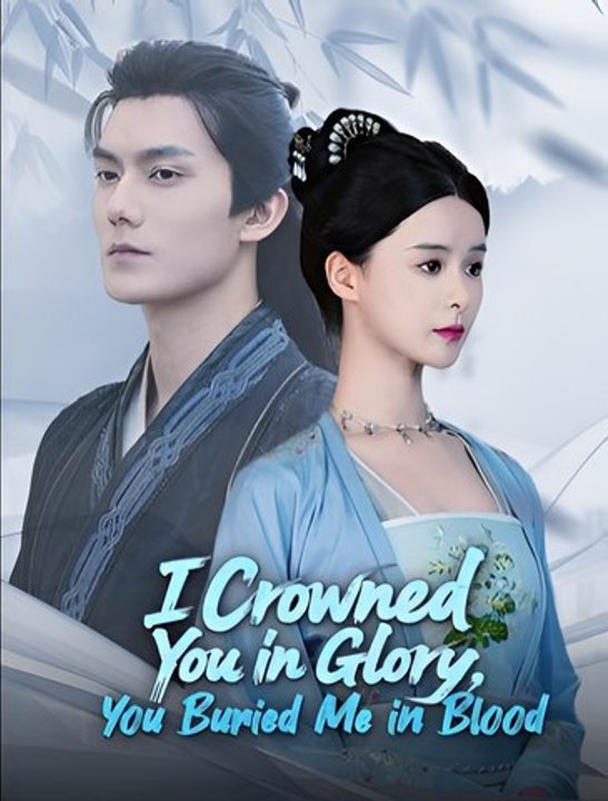 I Crowned You in Glory You Buried Me in Blood