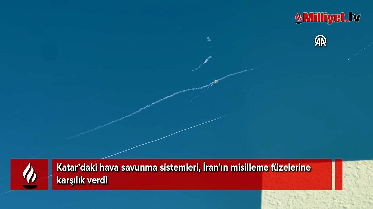 Katar’daki hava savunma sistemleri, İran’ın misilleme füzelerine karşılık verdi