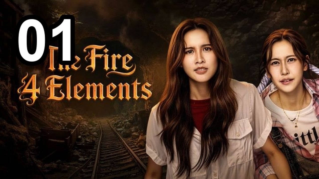 The Fire 4 Elements - Episode 1 English Sub | NextAsia Series