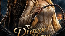 The Dragon Slave I Whipped Is Now My King - Full EP | Short Drama Fantasy Romance | Viral Dragon Love Story Series - ENGSUB