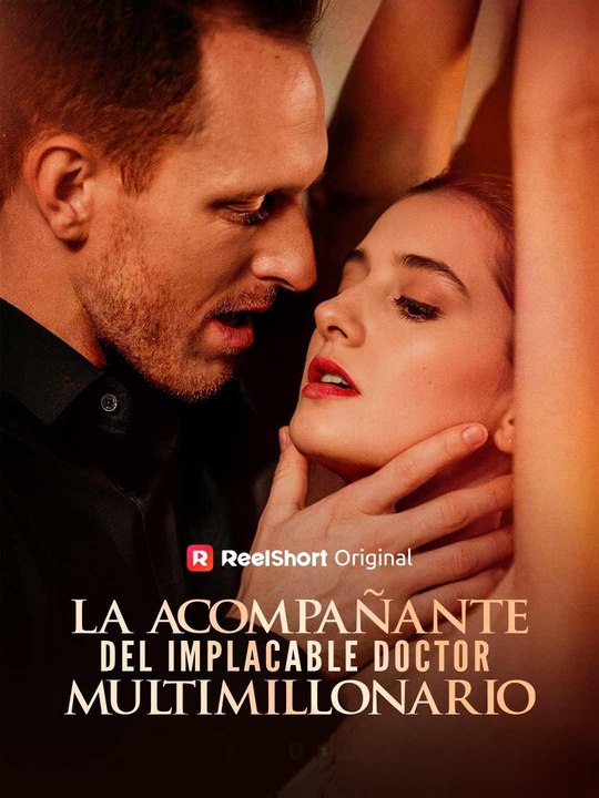 La acompañante del implacable doctor multimillonario Película Completa
