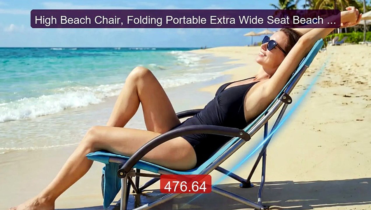 High Beach Chair, Folding Portable Extra Wide Seat Beach Chairs wit... -- Top Rated 2026 | Buy Now!