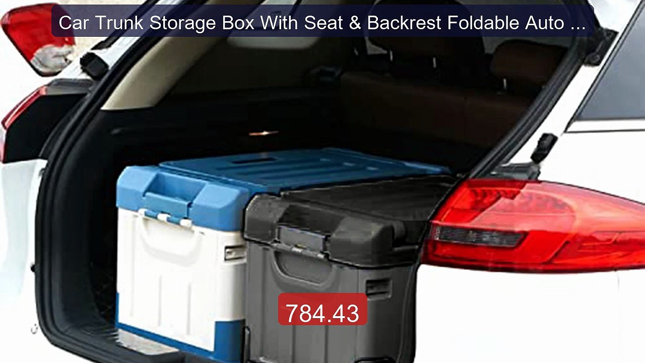 Car Trunk Storage Box With Seat & Backrest Foldable Auto Trunk... -- Hot Deal 2026 | Limited Offer!