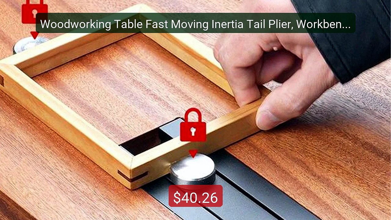 Woodworking Table Fast Moving Inertia Tail Plier, Workbench F... -- Amazing Value 2026 | Must Have!