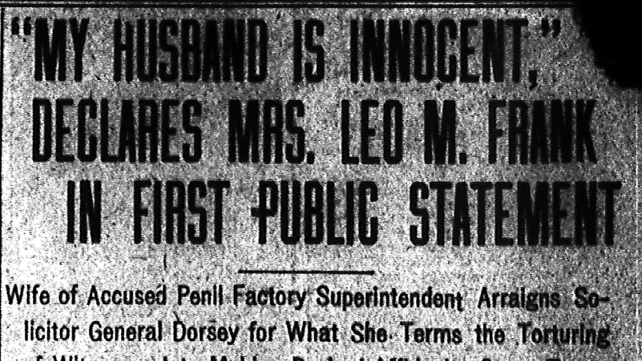 Thursday, 5th June 1913 My Husband is Innocent, Declares Mrs. Leo M. Frank In First Public Statement