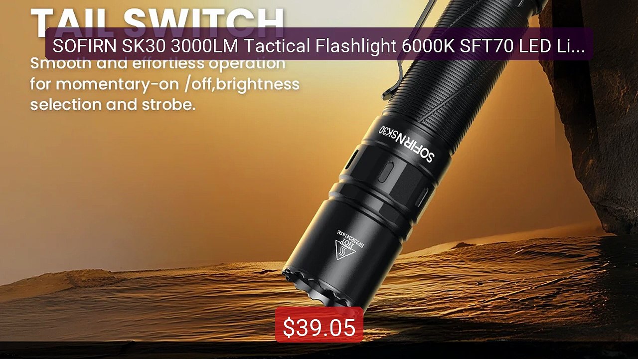SOFIRN SK30 3000LM Tactical Flashlight 6000K SFT70 LED Light 21700 ... -- Top Rated 2026 | Buy Now!