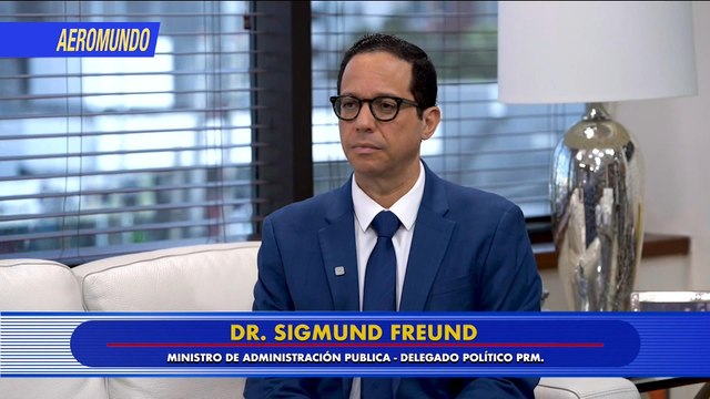Sigmund Freund El futuro del PRM, renovación, autoridades y el apoyo al presidente Abinader | AeroMundo