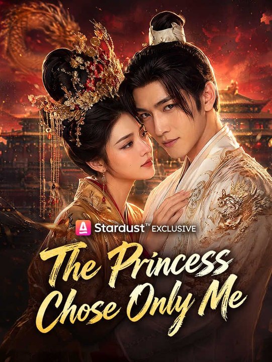 The Princess Chose Only Me Full Movie