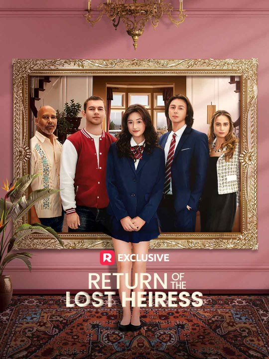 The Return of the Lost Heiress Full Movie