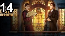 🔥 Cases Between Us (2026) - Episode 14 ✨ English Sub | NextAsia Series