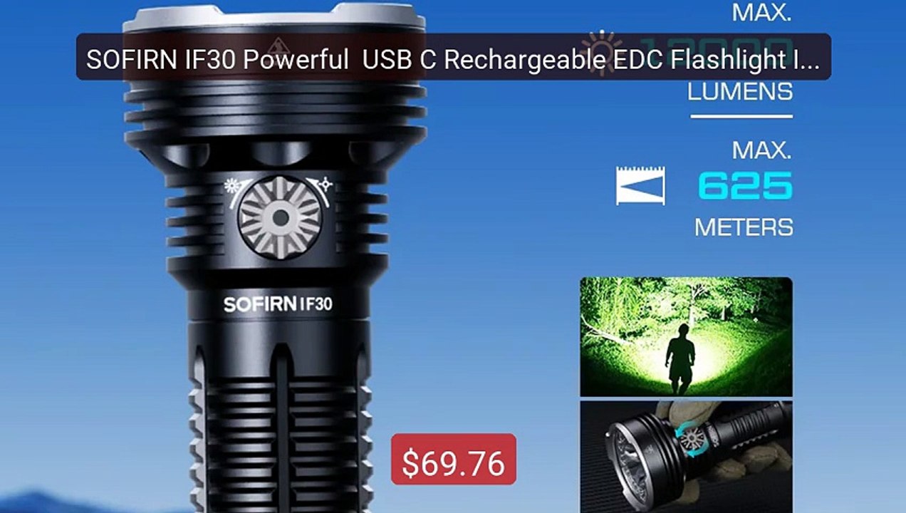 SOFIRN IF30 Powerful  USB C Rechargeable EDC Flashlight IPX8 ... -- Amazing Value 2026 | Must Have!