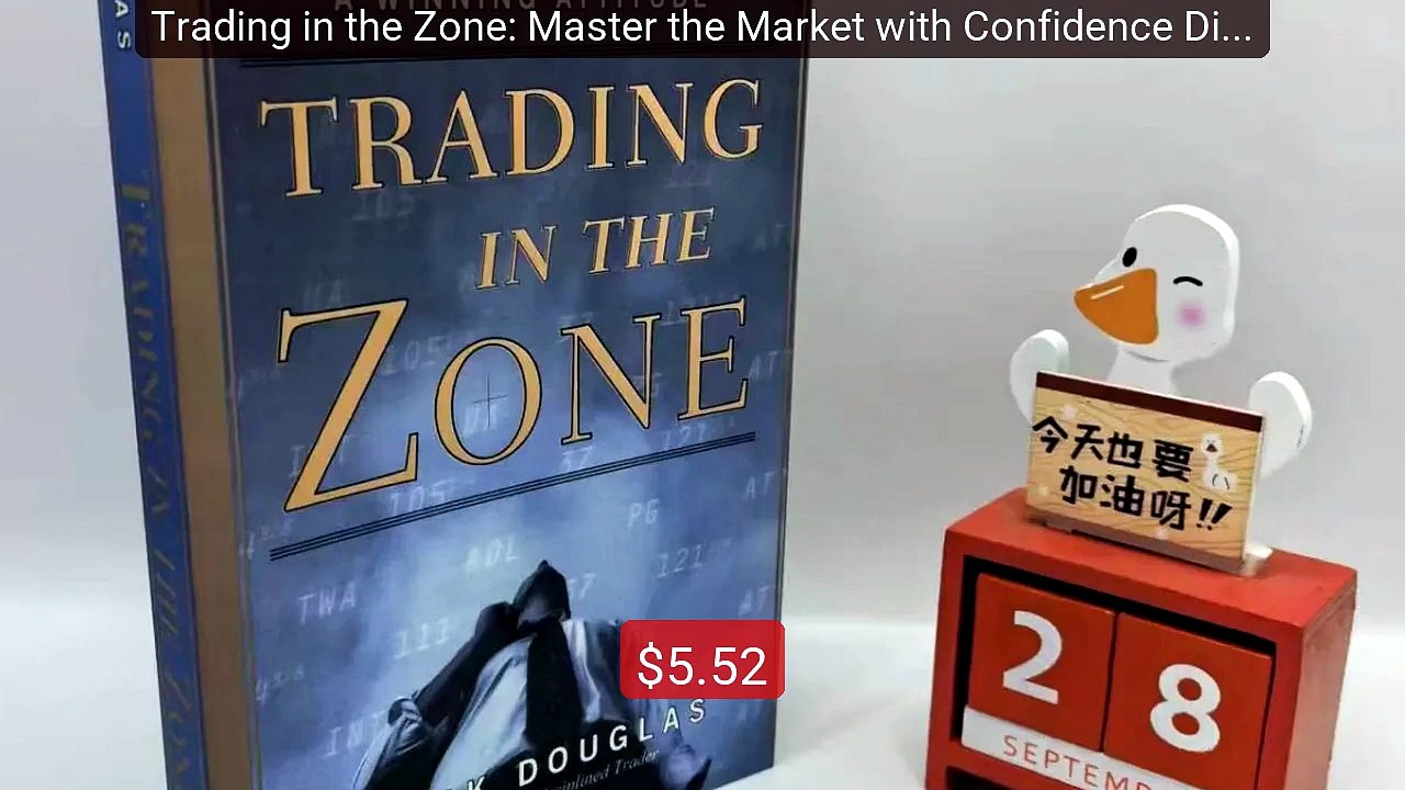 Trading in the Zone: Master the Market with Confidence Discip... -- Amazing Value 2026 | Must Have!