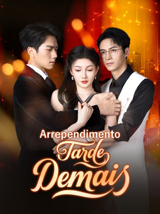 Arrependimento Tarde Demais 48eps Pelicula Completa HD ASM