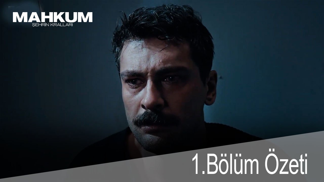 1. Bölüm Özeti - Mahkum