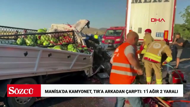 Manisa’da kamyonet, TIR’a arkadan çarptı: 1’i ağır 2 yaralı