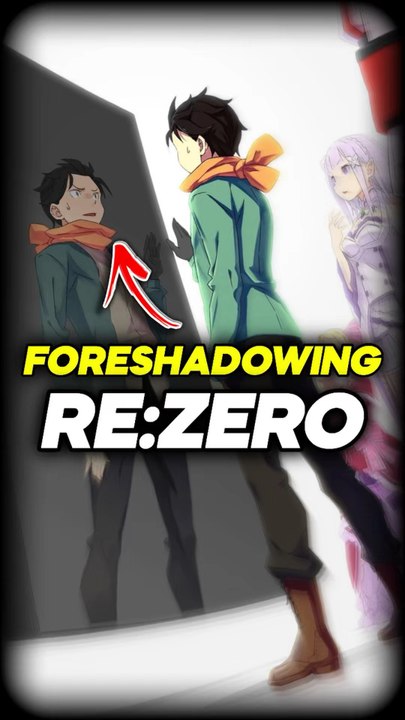 Le plus gros foreshadowing de Re:Zero