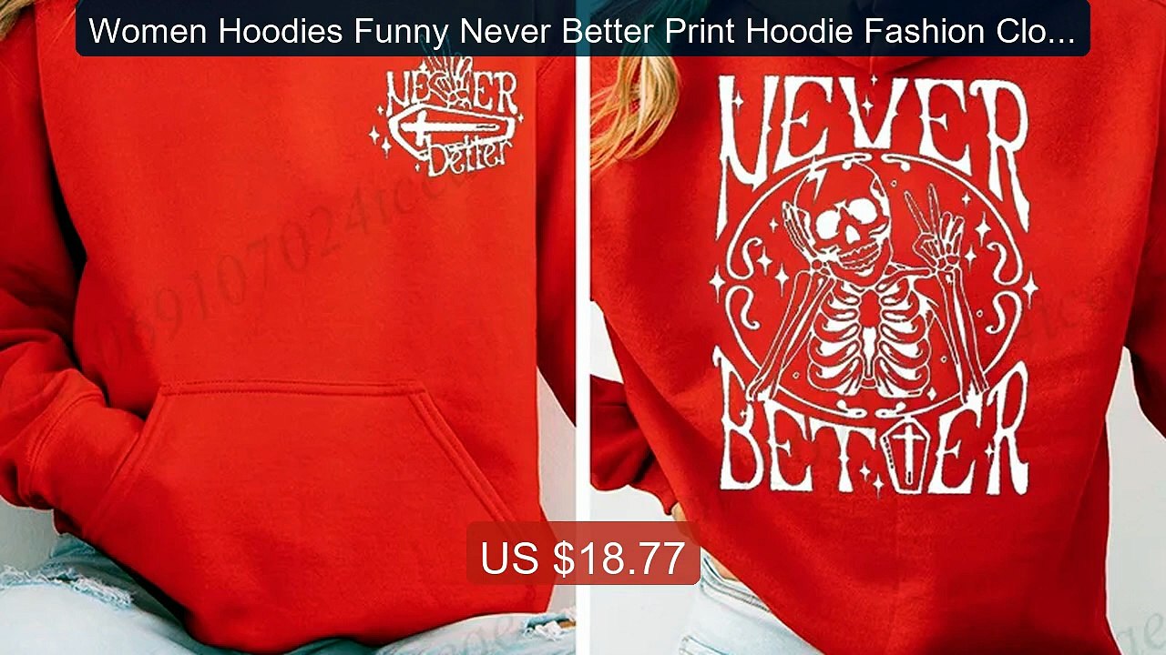 Women Hoodies Funny Never Better Print Hoodie Fashion Clothin... -- Amazing Value 2026 | Must Have!