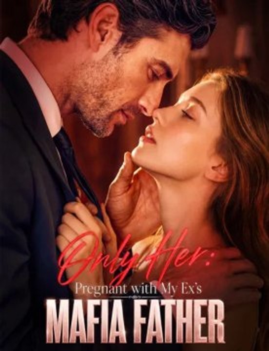 Only Her Pregnant with My Ex's Mafia Father Eng Sub | All Episode | CineLatino Drama