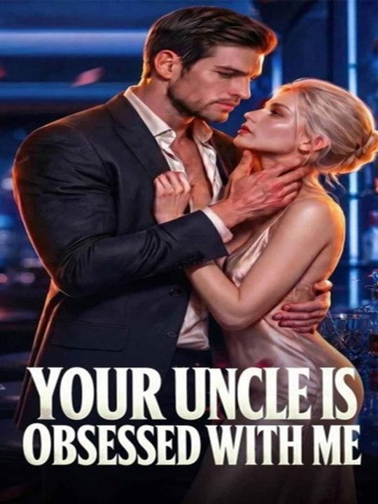 Your Uncle Is Obsessed with Me - New Movie 2026  🔥🔥🔥FULL MOVIES ENGLISH SUB 2026