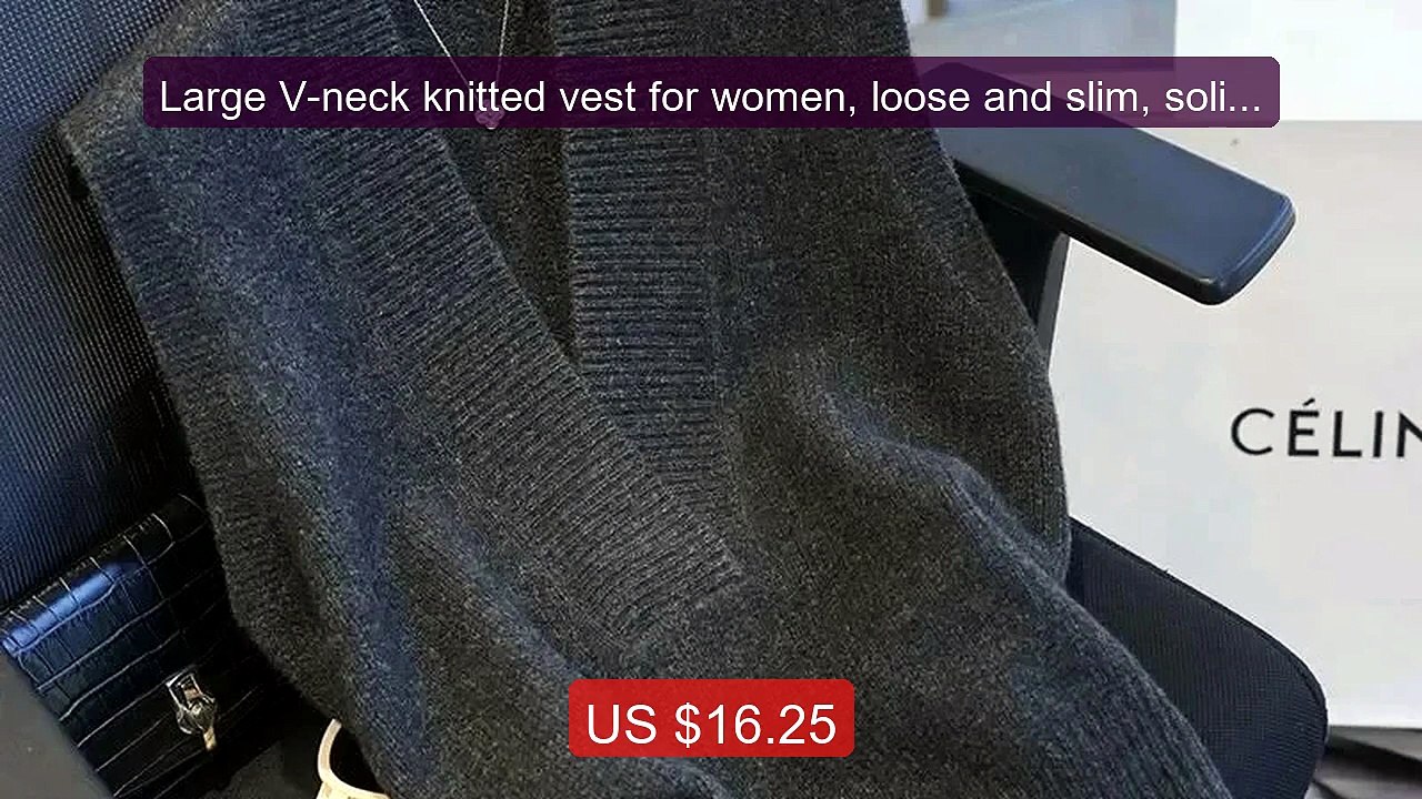 Large V-neck knitted vest for women, loose and slim, solid color, ... -- Best Deal 2026 | Shop Now!
