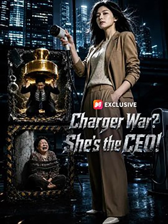 Charger War- She's the CEO | FULL EP | 🌍 ENGLISH | 🎭 DRAMA HUB