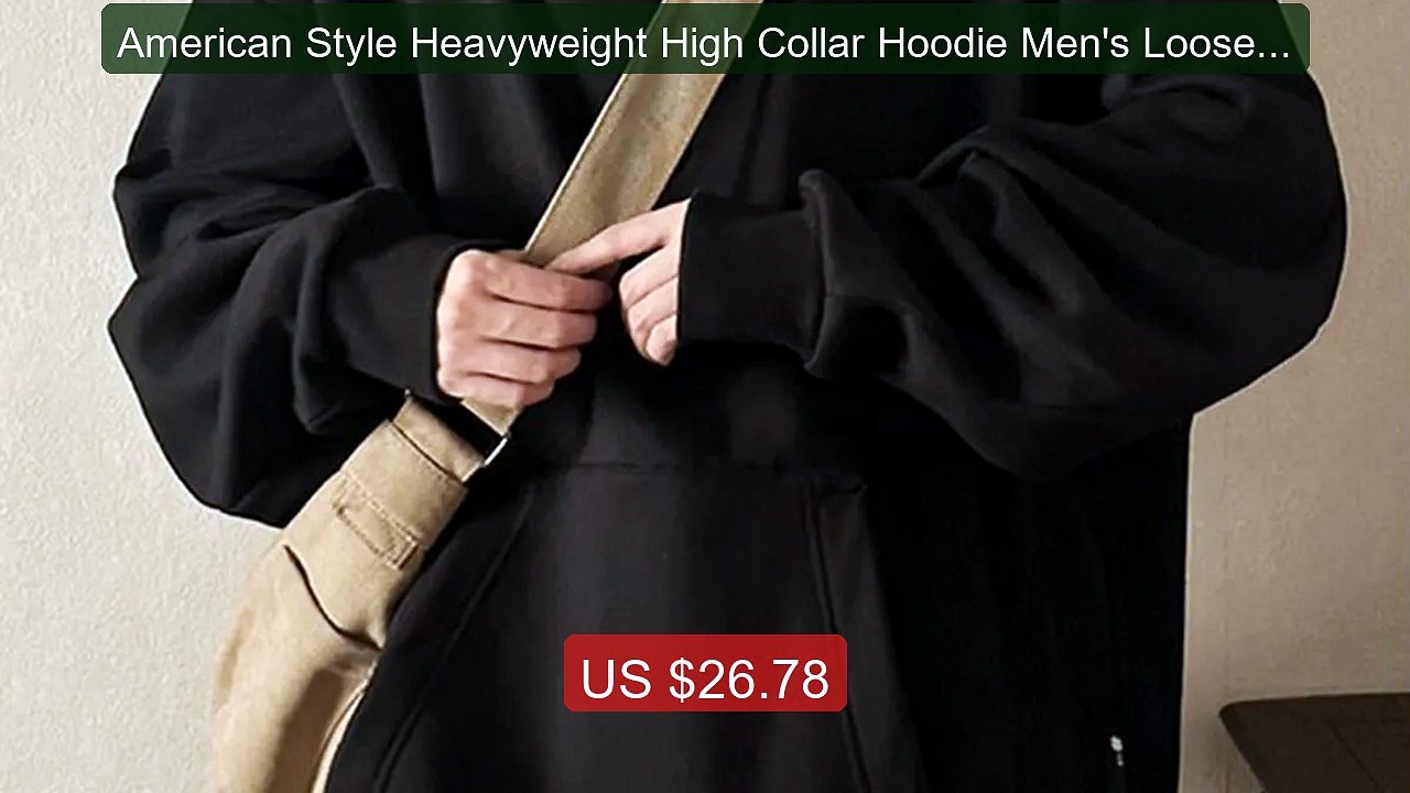 American Style Heavyweight High Collar Hoodie Men's Loose C... -- Top Pick 2026 | Unbeatable Price!