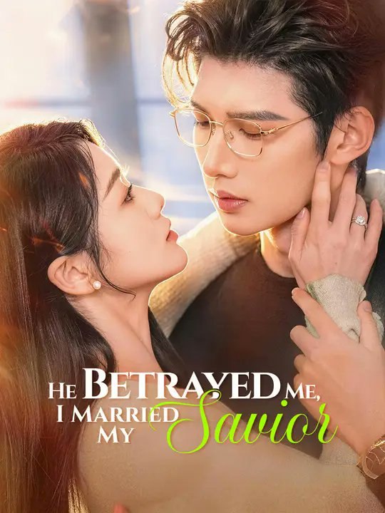He Betrayed Me I Married My Savior- Full Drama Movie English Sub