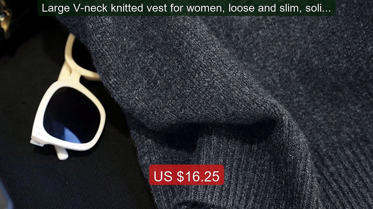 Large V-neck knitted vest for women, loose and slim, solid color, i... -- Top Rated 2026 | Buy Now!