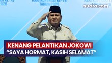 Prabowo Kenang Saat Datang ke Pelantikan Jokowi Presiden: Saya Hormat, Kasih Selamat