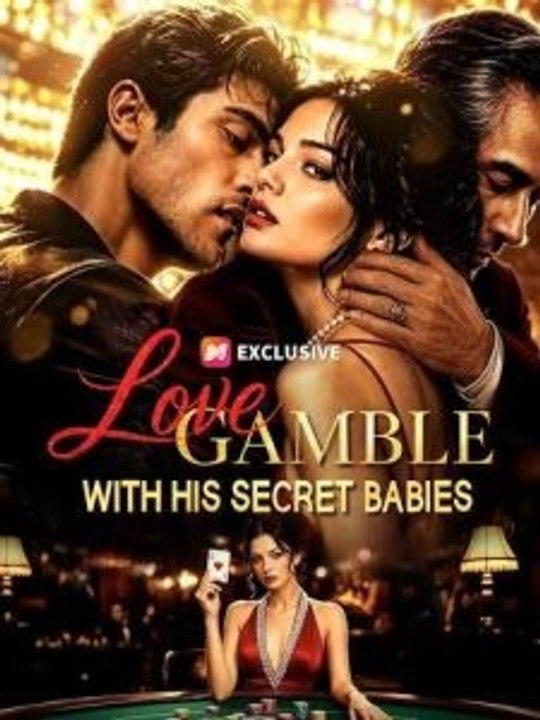 ❤️ Love Gamble With His Secret Babies 🌹🌹🌹 🤫 EnglishSub DramaRush
