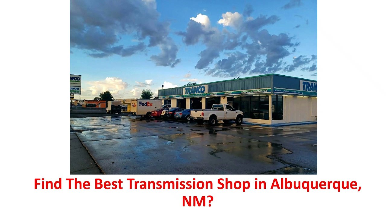 Tranco Transmission Repair - Affordable Transmission Shop in Albuquerque, NM