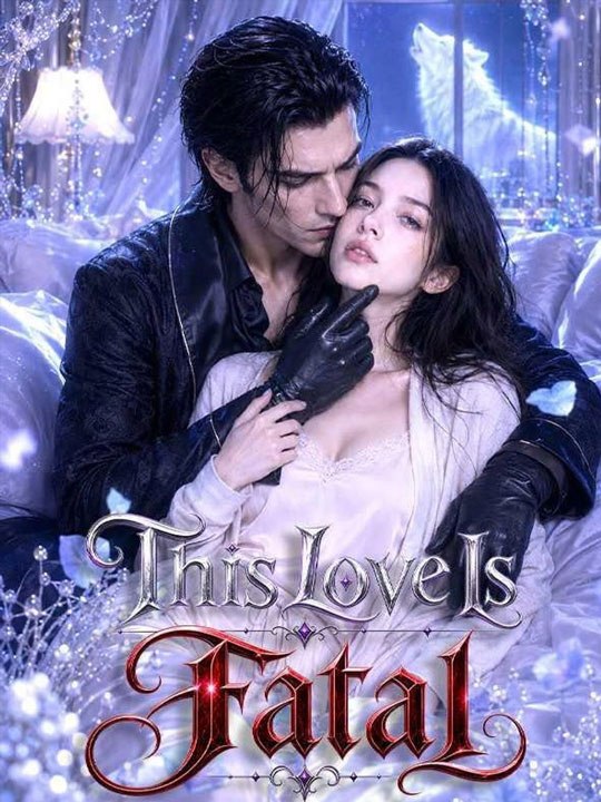 This Love Is Fatal - New Movie 2026 -🔥🔥🔥FULL MOVIES ENGLISH SUB 2026