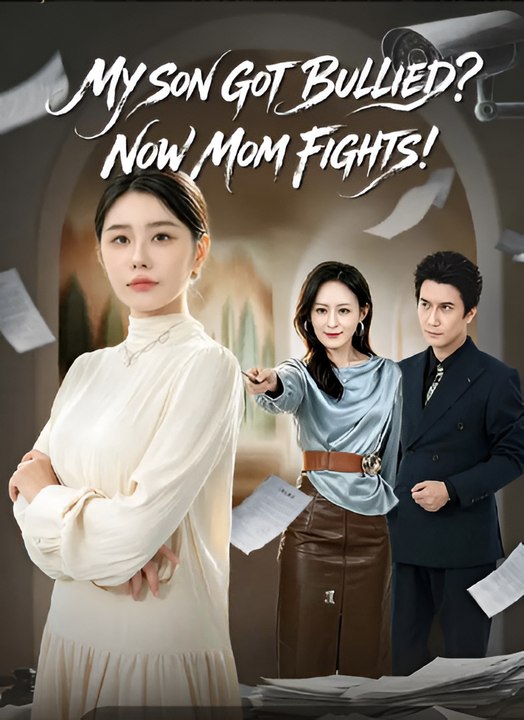My Son Got Bullied Now Mom Fights-Drama FULL MOVIES ENGLISH SUB