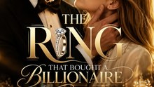 The Ring That Bought a Billionaire - Full EP | Short Drama Billionaire Romance | Viral Love Story Series - ENGSUB