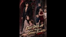 Don't Piss off Your Medical Genius Ex-wife丨Full EP丨New Movie ✅
