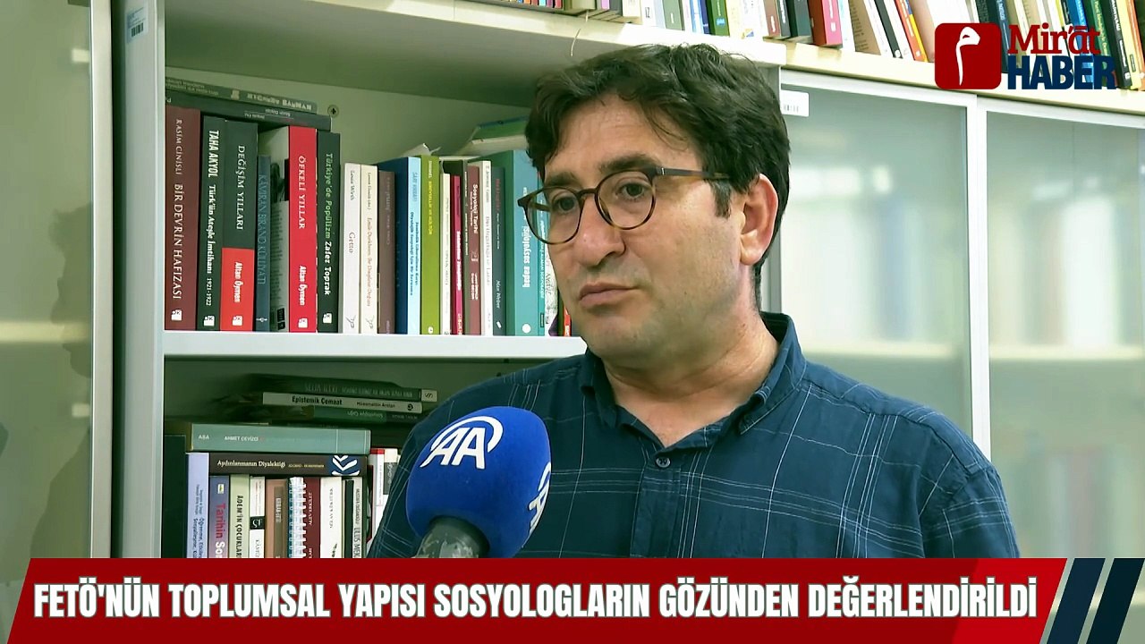 FETÖ'nün Toplumsal Yapısı Sosyologların Gözünden Değerlendirildi