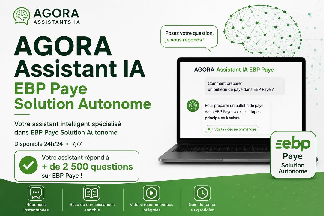 Assistant IA EBP Paye Solution Autonome : plus de 2 800 réponses pour maîtriser votre logiciel