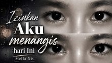 Izinkan Aku Menangis Hari Ini | Pusi by Melfa Xiv
