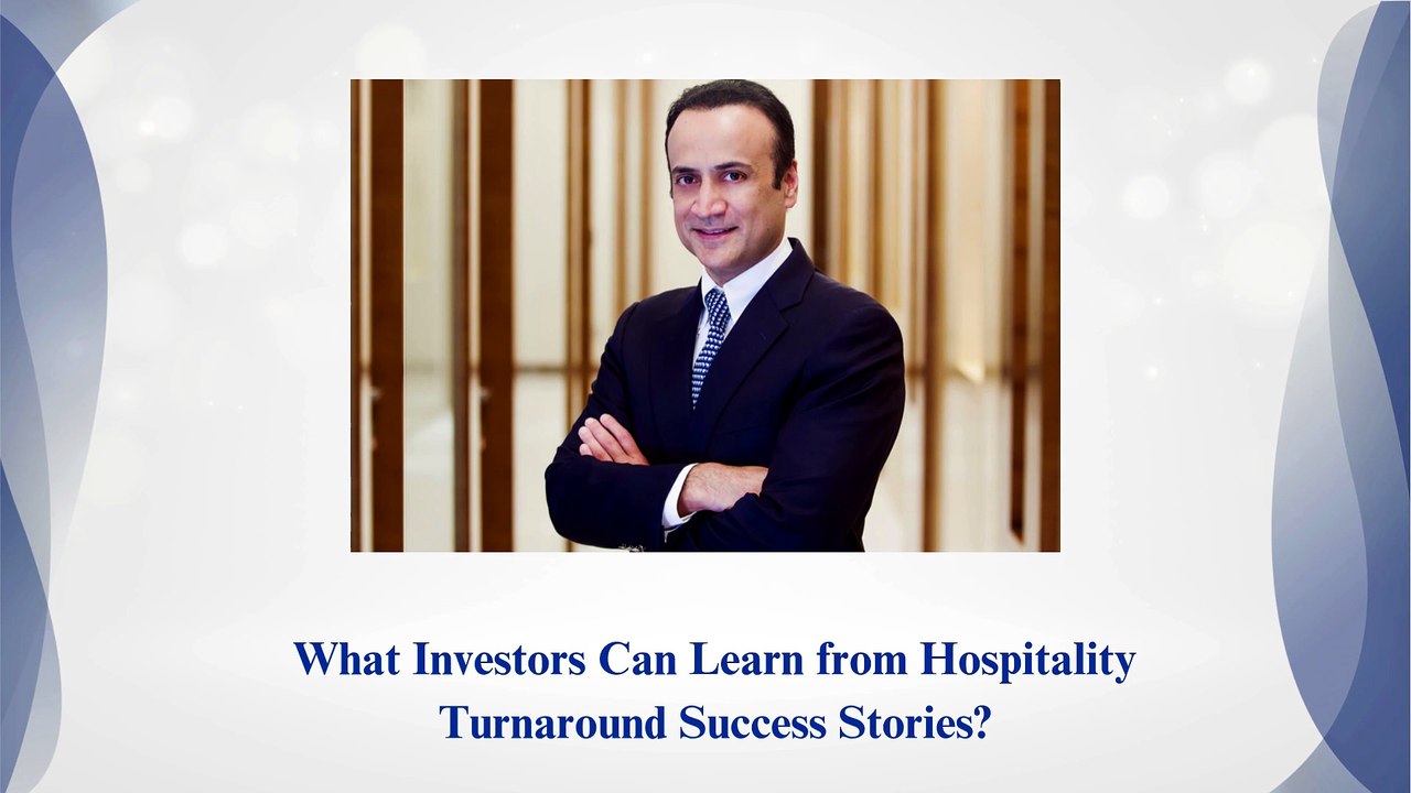 Hospitality Turnaround Success: Key Lessons for Investors