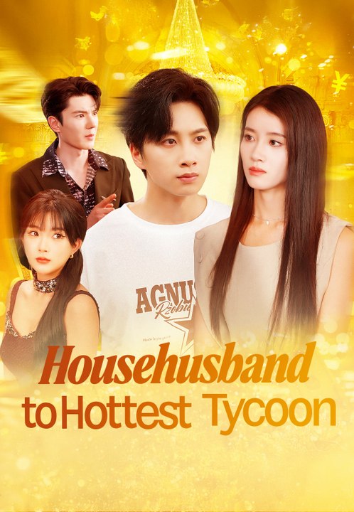 Househusband to Hottest Tycoon | Full Series | Short Drama English